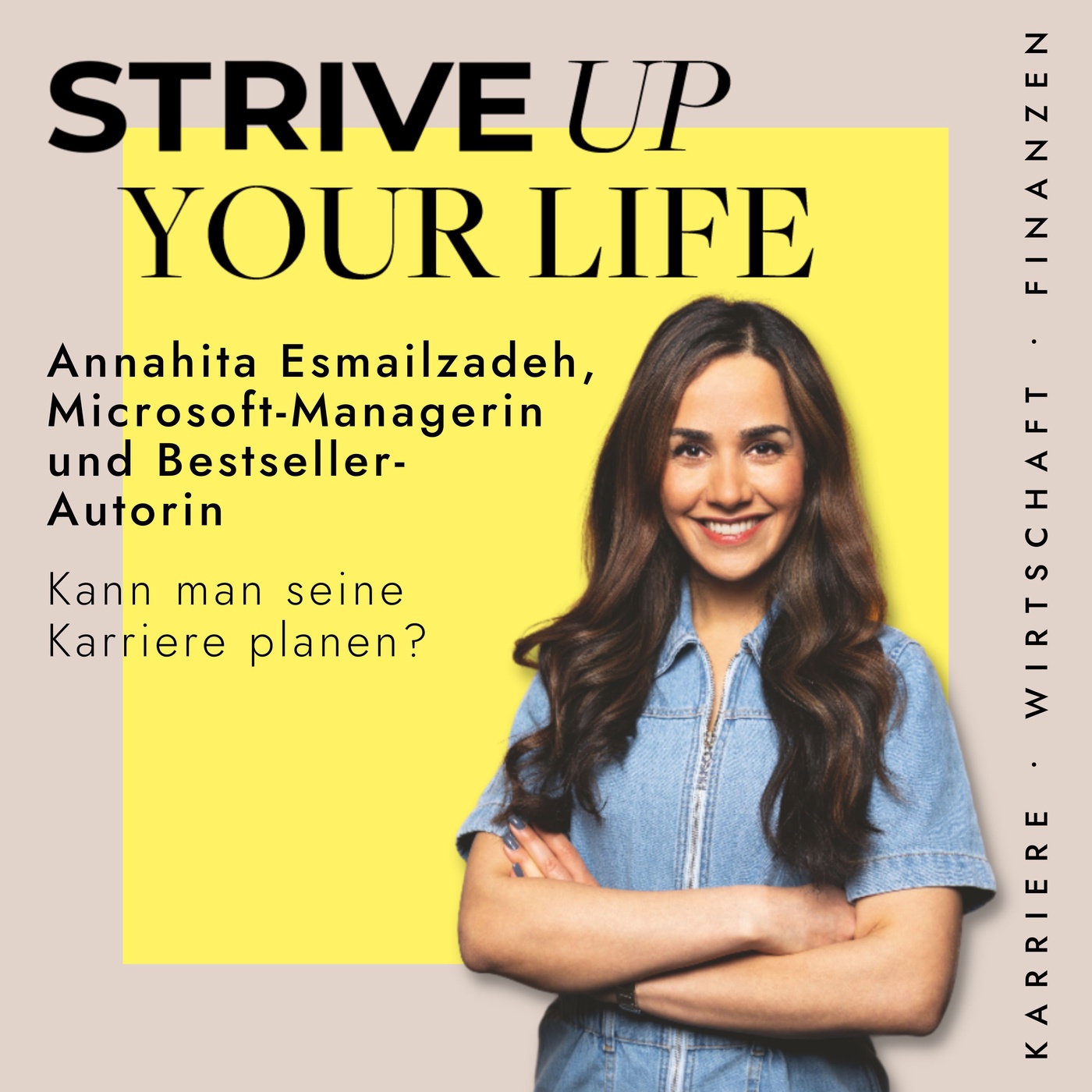 #28 Annahita Esmailzadeh: Kann man seine Karriere planen?