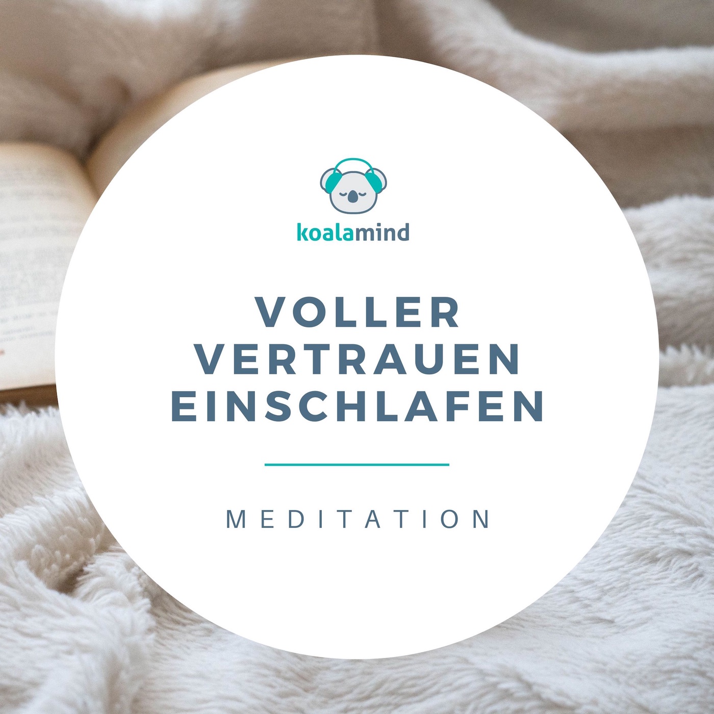 Schlafmeditation: Voller Vertrauen einschlafen