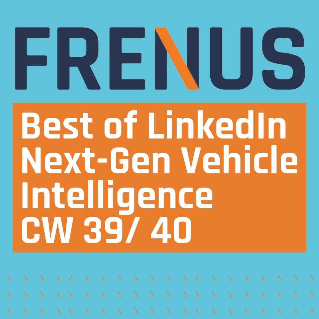 Best of LinkedIn: Next-Gen Vehicle Intelligence CW 39/ 40
