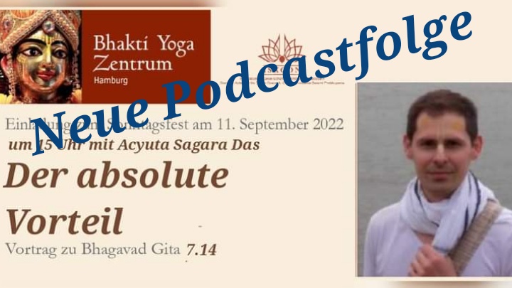 Der absolute Vorteil - Vortrag zu Bhagavad Gita 7.14 von Acyuta Sagara Das