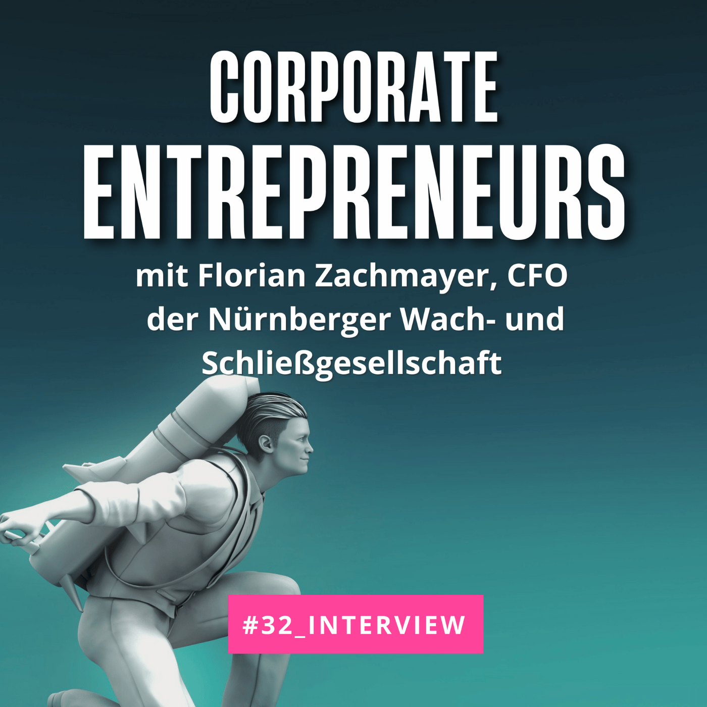 032 Interview mit Florian Zachmayer, CFO der Nürnberger Wach- und Schließgesellschaft mbH