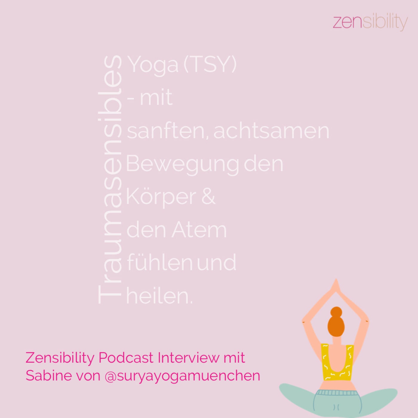 Die Kraft des traumasensiblen Yoga (TSY): Interview mit Sabine @suryayogamuenchen
