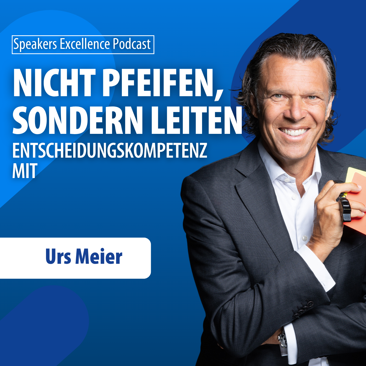 Nicht Pfeifen, sondern LEITEN | Entscheidungskompetenz mit Urs Meier