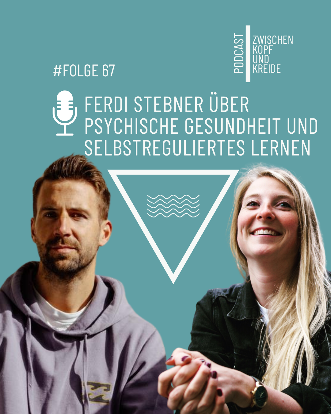 #67 Ferdi Stebner über psychische Gesundheit und selbstreguliertes Lernen