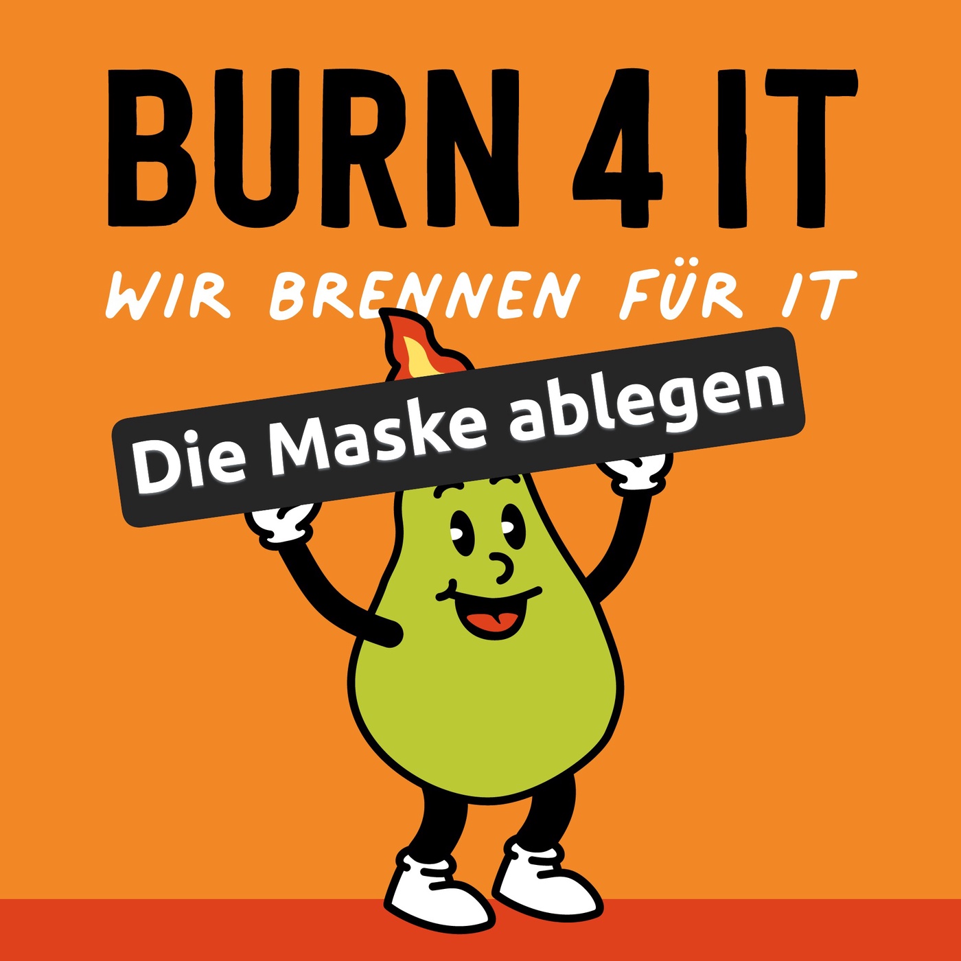 Die Maske ablegen