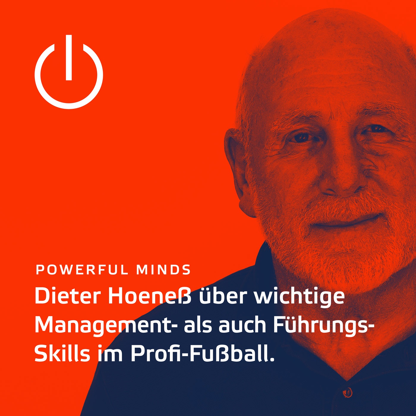 Powerful Minds mit Dieter Hoeneß