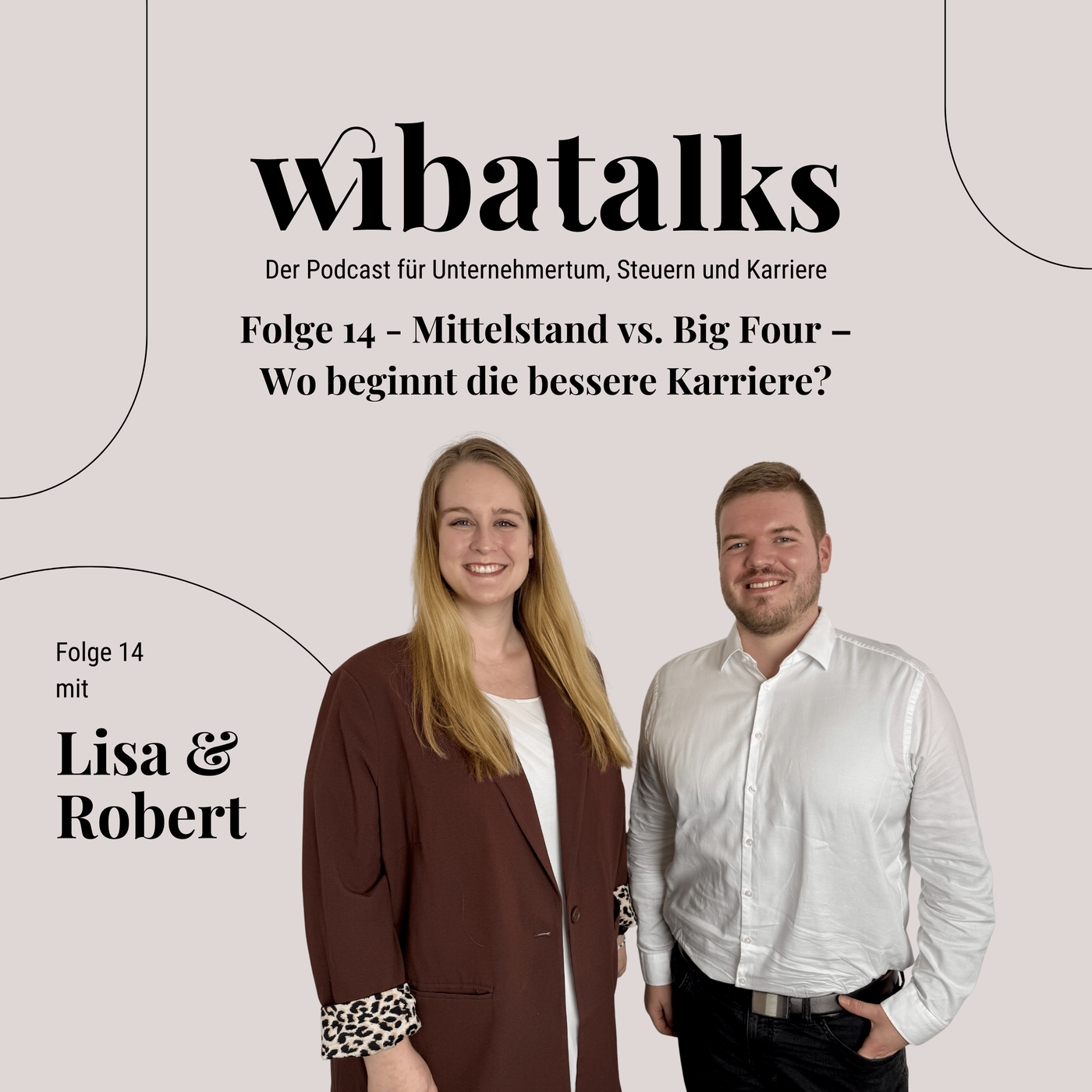 Folge 14 - Mittelstand vs. Big Four – Wo beginnt die bessere Karriere?