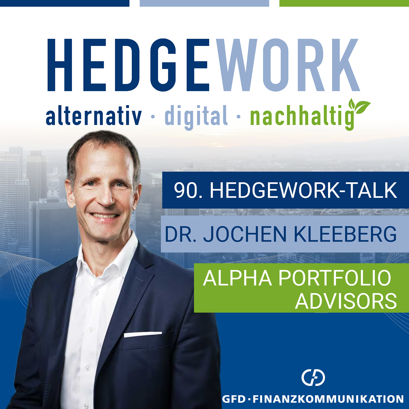 „Warum dynamische Asset Allocation in extremen Marktphasen den Unterschied macht“ #90 mit Dr. Jochen Kleeberg