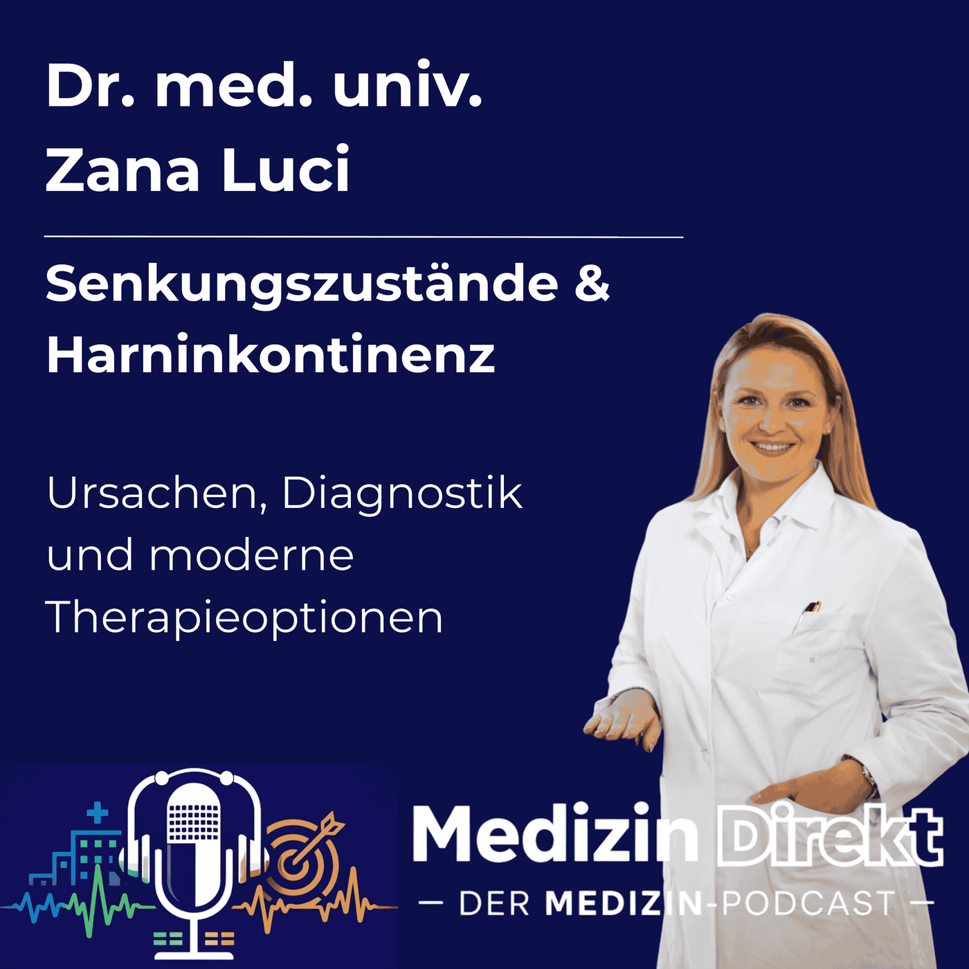 Senkungszustände & Harninkontinenz Ursachen, Diagnostik und moderne Therapieoptionen
