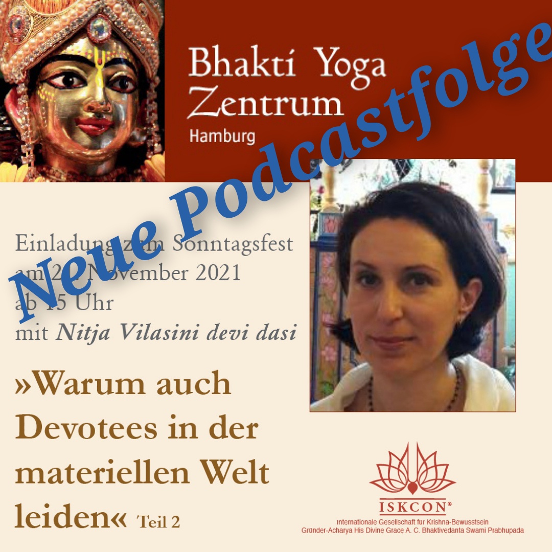 Warum auch Devotees in der materiellen Welt leiden – Teil 2