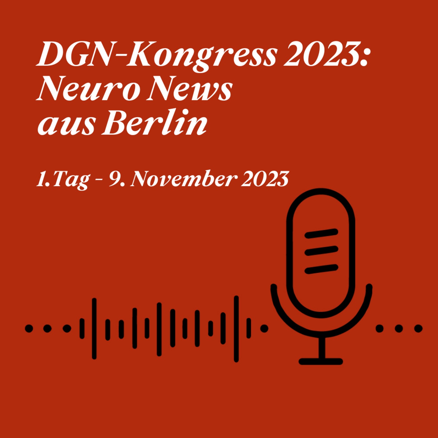 DGN-Kongress 2023 Tag 1, Knoll, Mäurer & Meuth | Nervennahrung Podcast