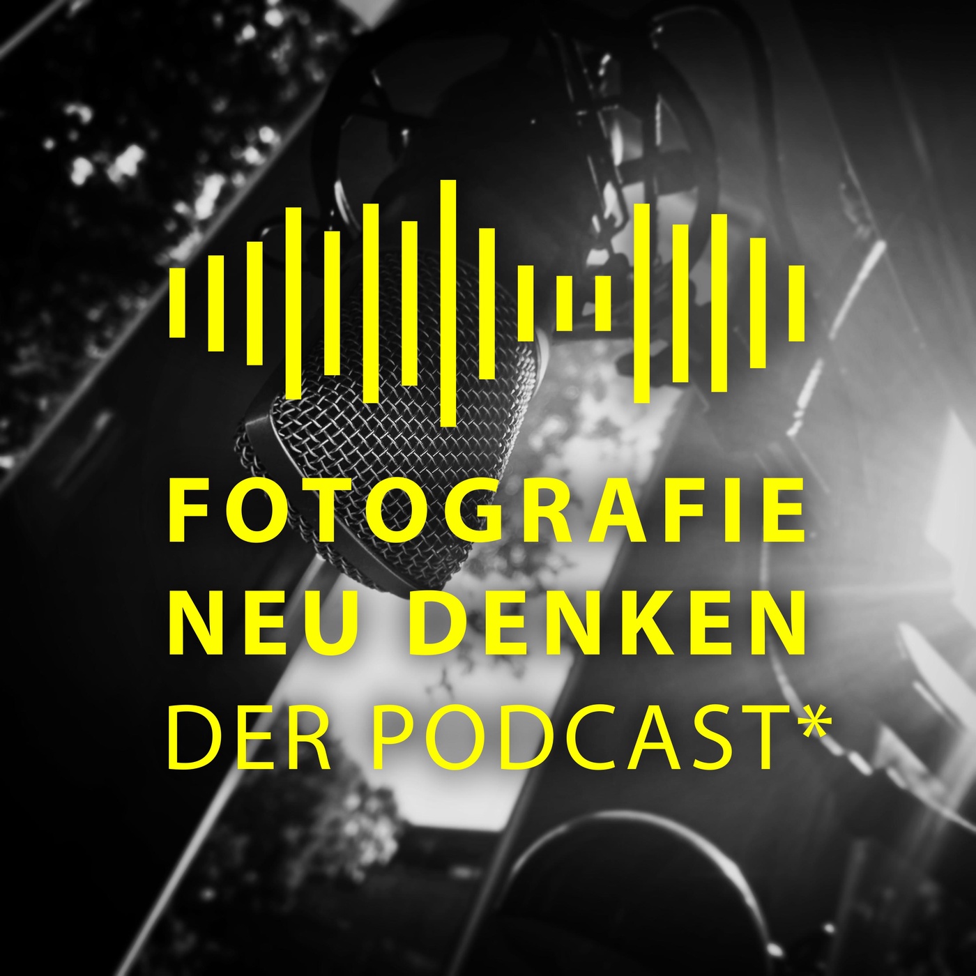 Fotografie Neu Denken. Der Podcast.