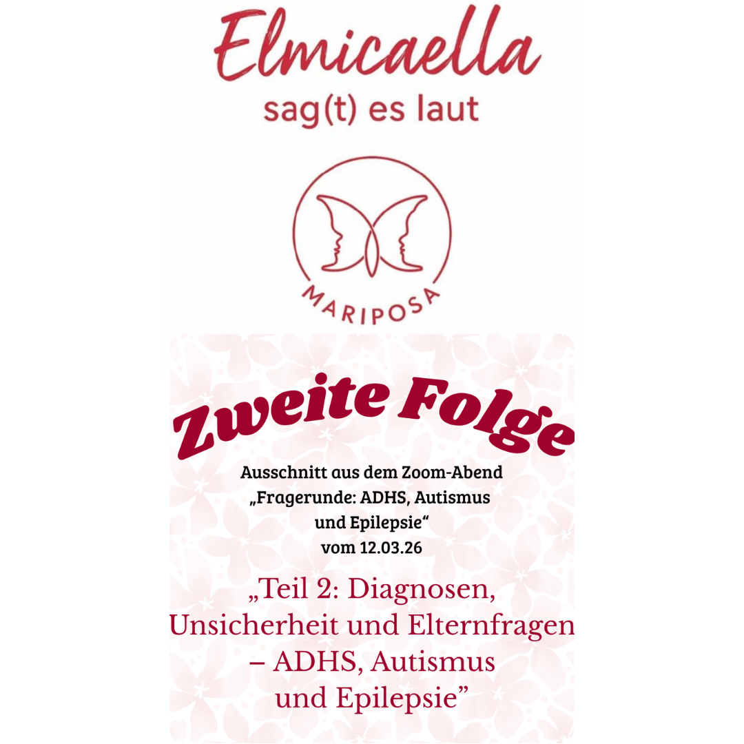 Teil 2 Diagnosen, Unsicherheit und Elternfragen – ADHS, Autismus und Epilepsie