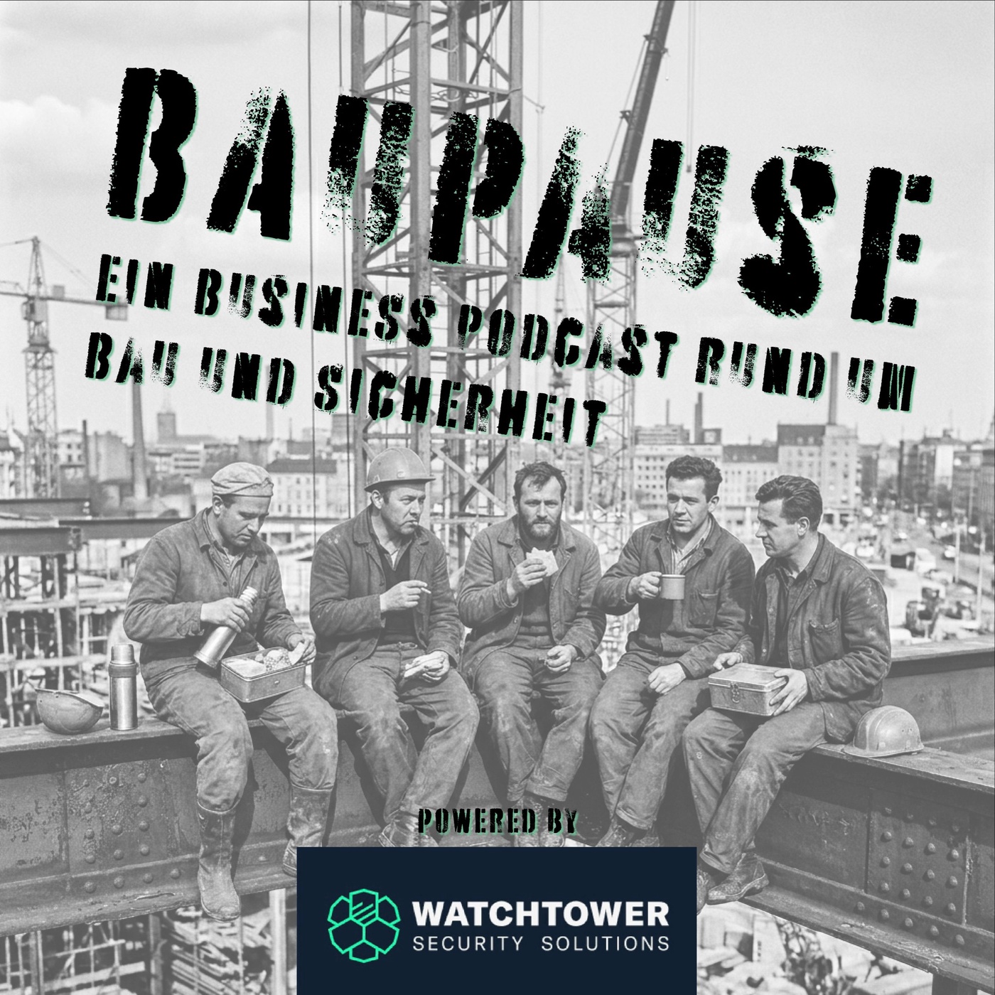Baupause – powered by Watchtower