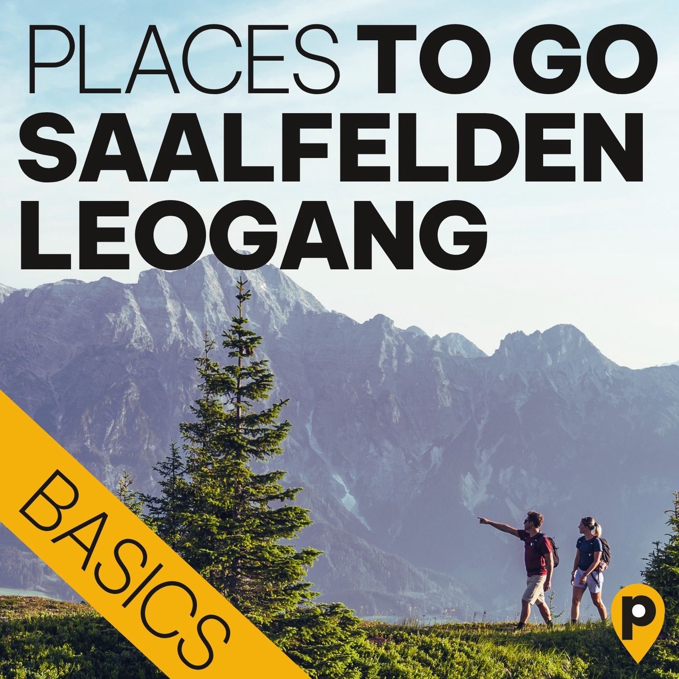 Saalfelden Leogang – die Basics