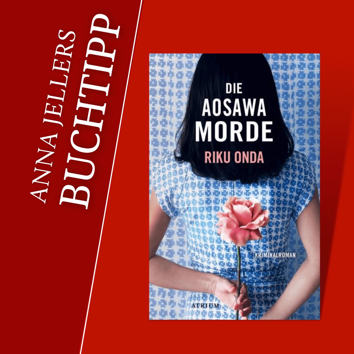 Anna Jellers Buchtipp | Riku Onda: Die Aosawa Morde