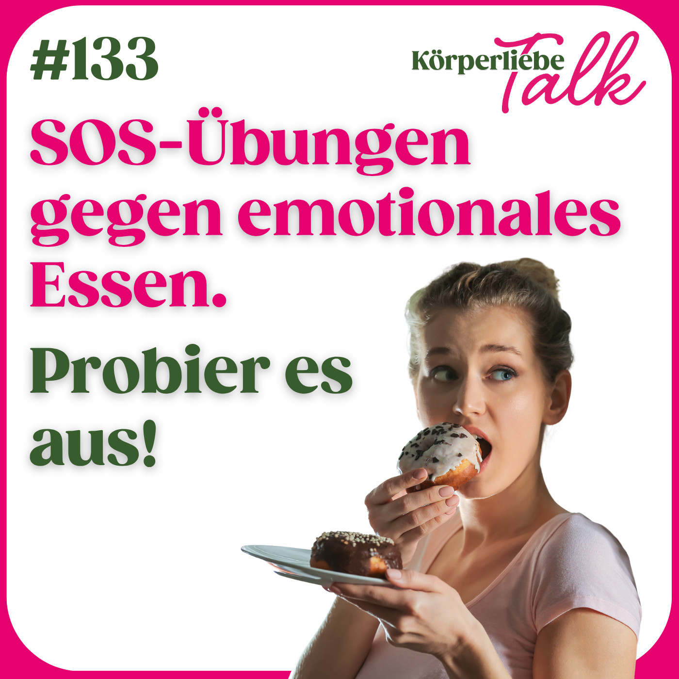 133 - SOS Übung gegen emotionales Essen, probier es aus!