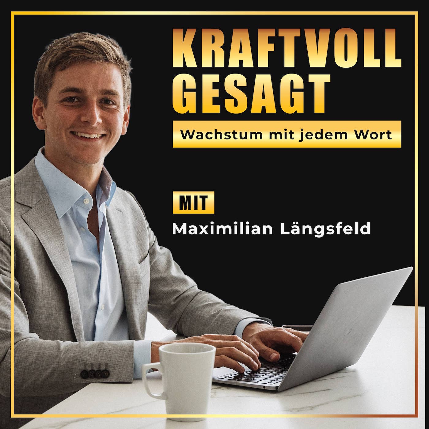 Kraftvoll Gesagt