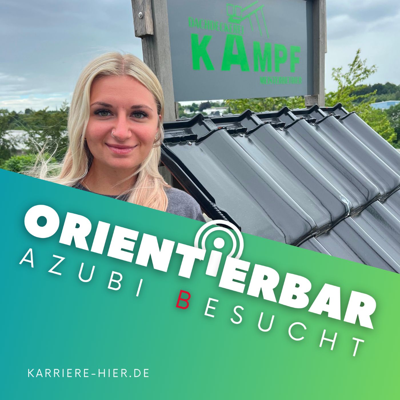 #76 Azubi besucht - Heute bei Dachdecker Kämpf 