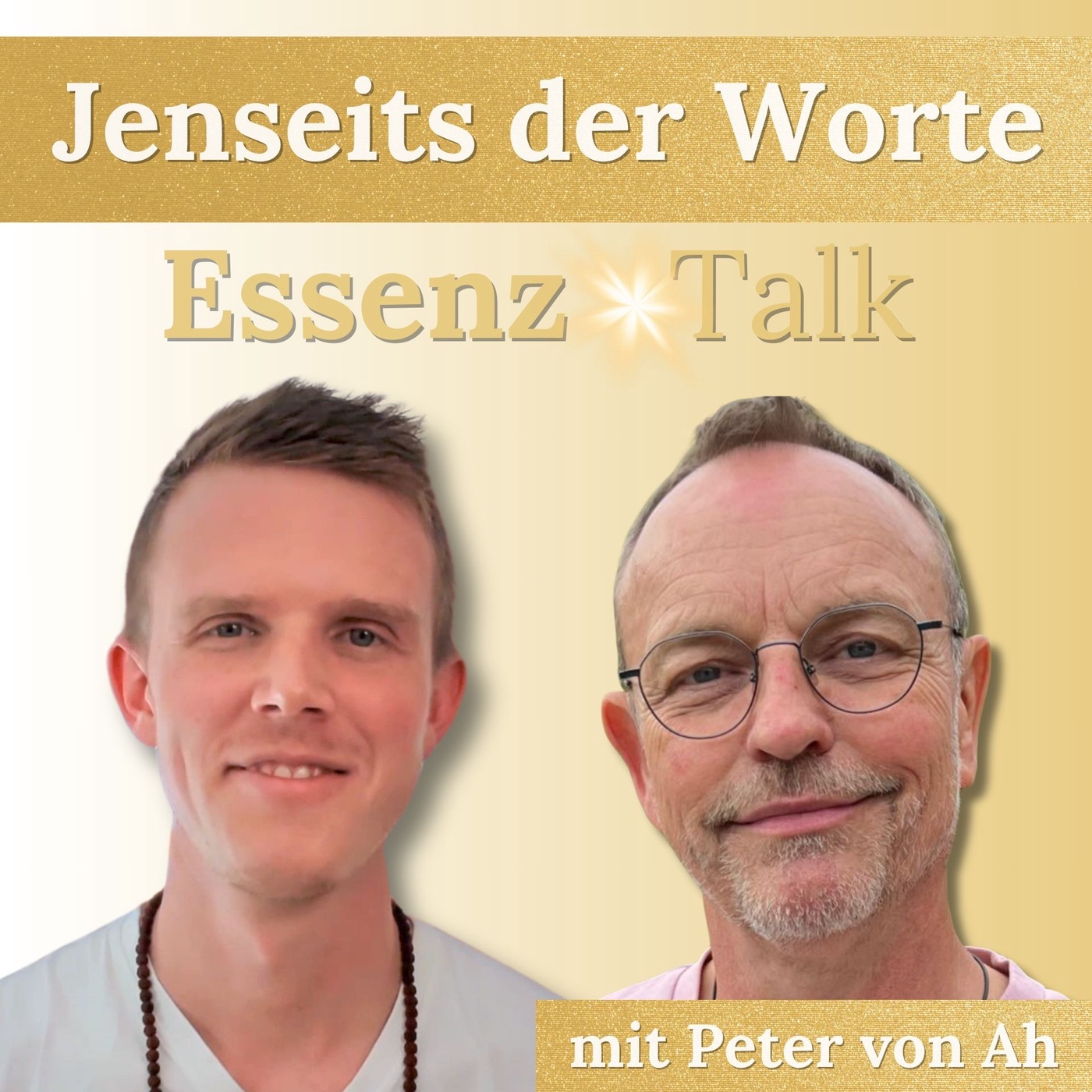 #4 - Jenseits der Worte ✨ [Essenz-Talk 1 mit Peter von Ah]