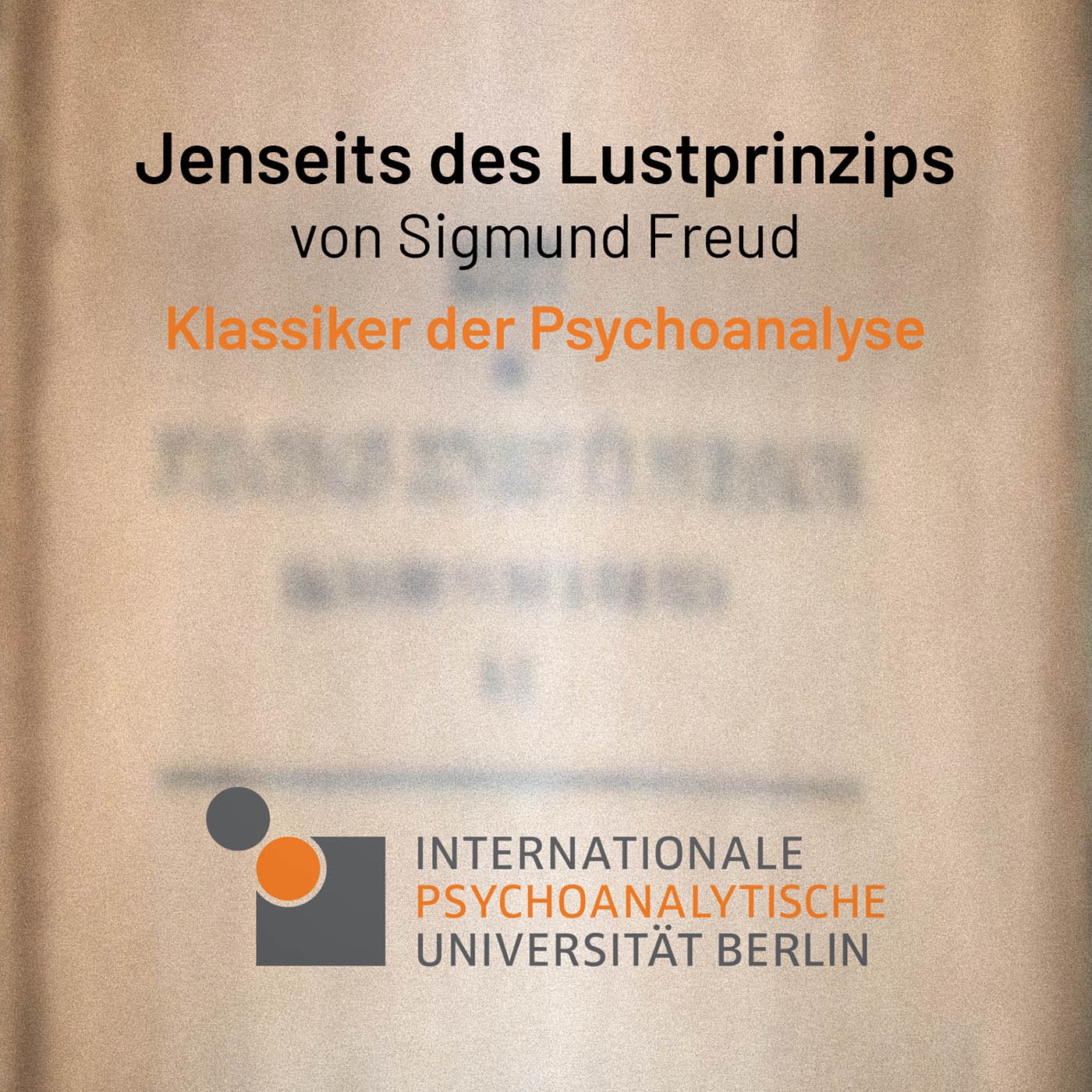 Klassiker der Psychoanalyse: Jenseits des Lustprinzips (Teil 3)