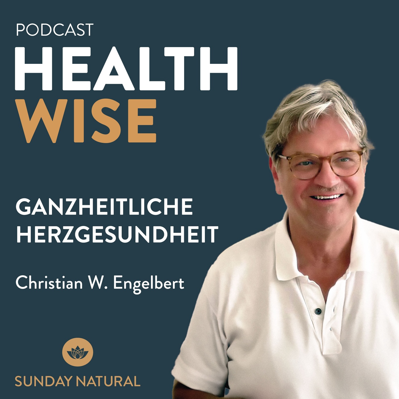 #004 Ganzheitliche Herzgesundheit. Mit Christian W. Engelbert