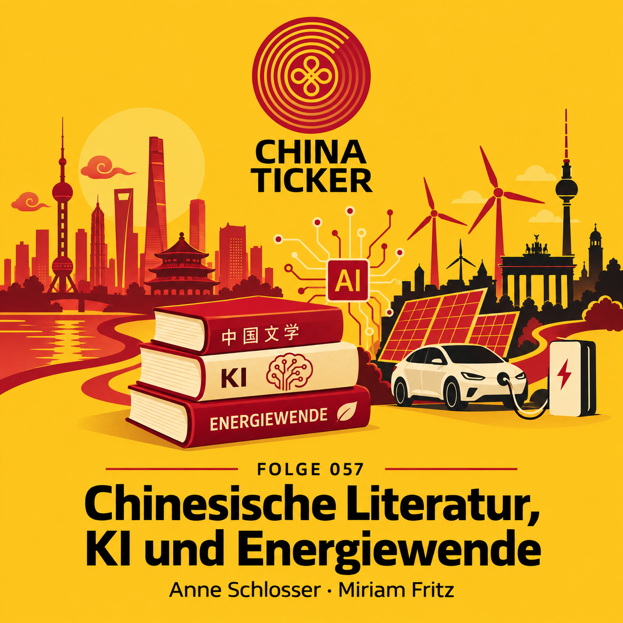 057 Chinesische Literatur, KI und Energiewende – mit Anne Schlosser und Miriam Fritz