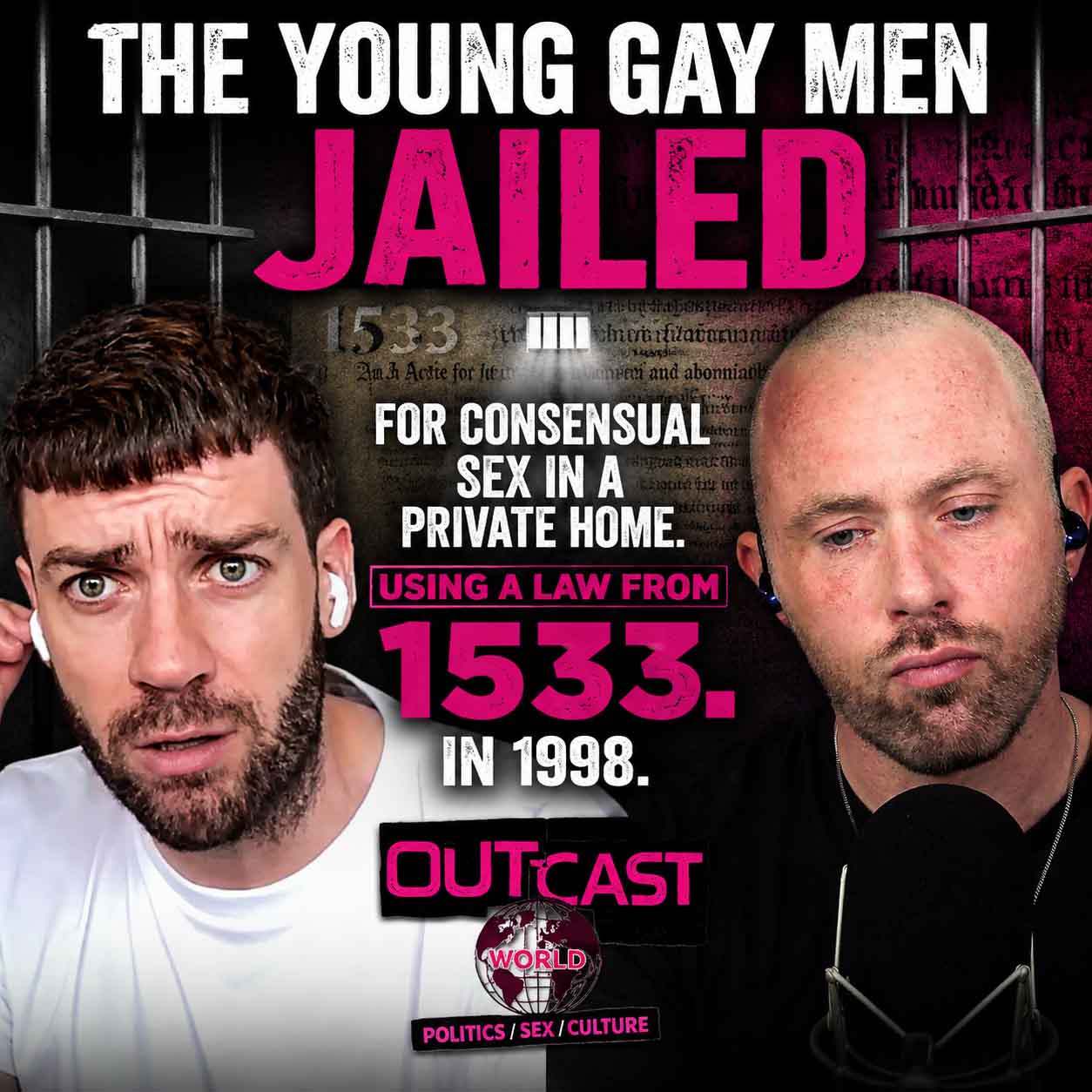 The young gay men jailed for consensual sex in a private home. Using a law from 1533. In 1998. 