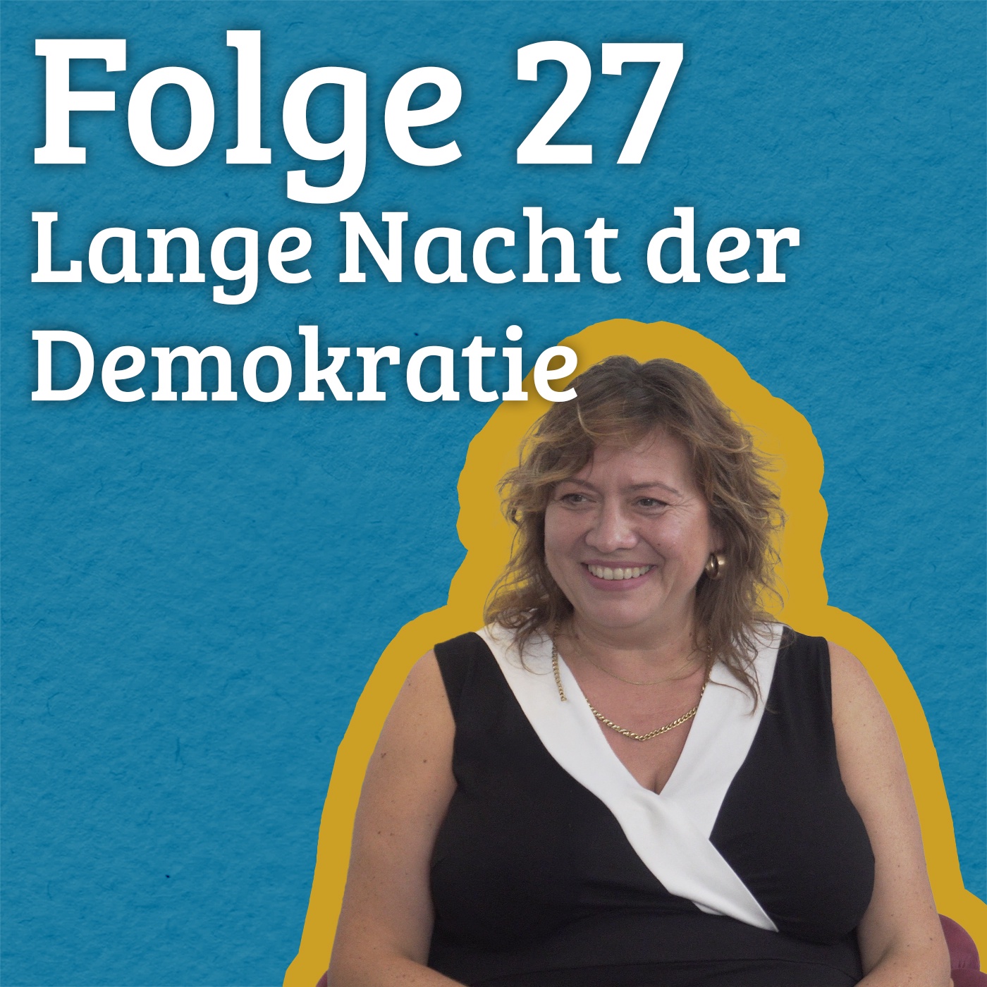 Folge 27 - Lange Nacht der Demokratie
