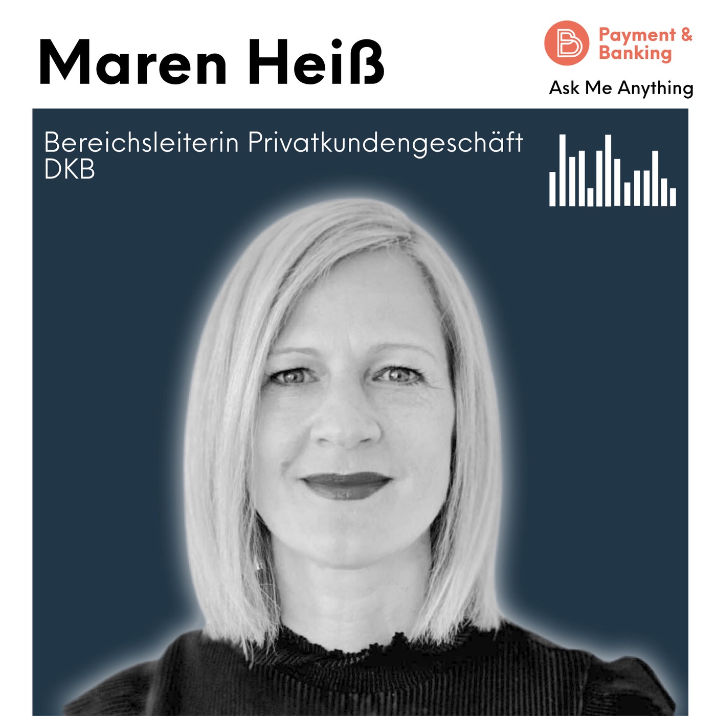 Ask Me Anything #33 - Maren Heiß (Bereichsleiterin Privatkundengeschäft DKB)