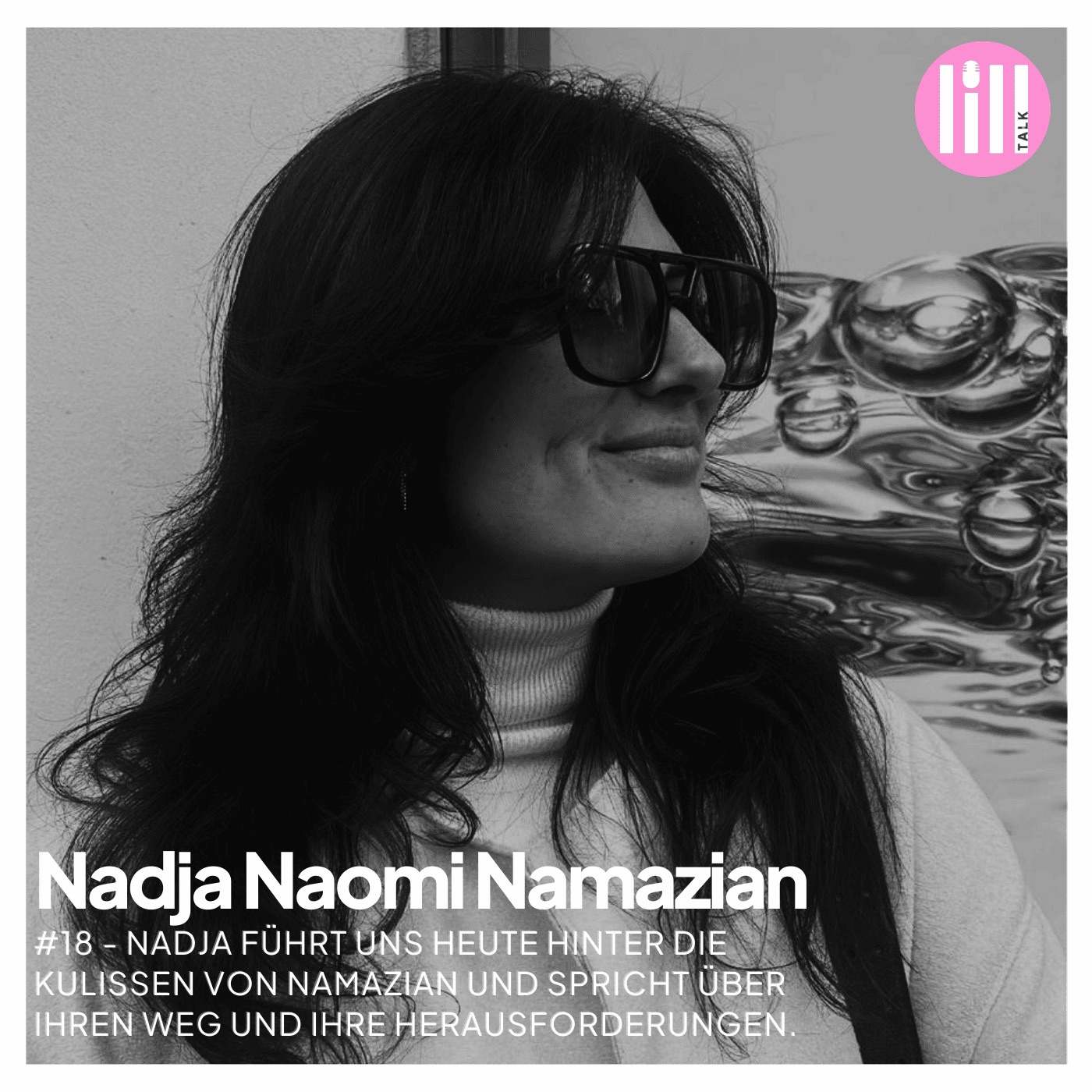 #18  NADJA  NAMAZIAN - Nadja führt uns hinter die Kulissen von Namazian Luxury Fashion Store