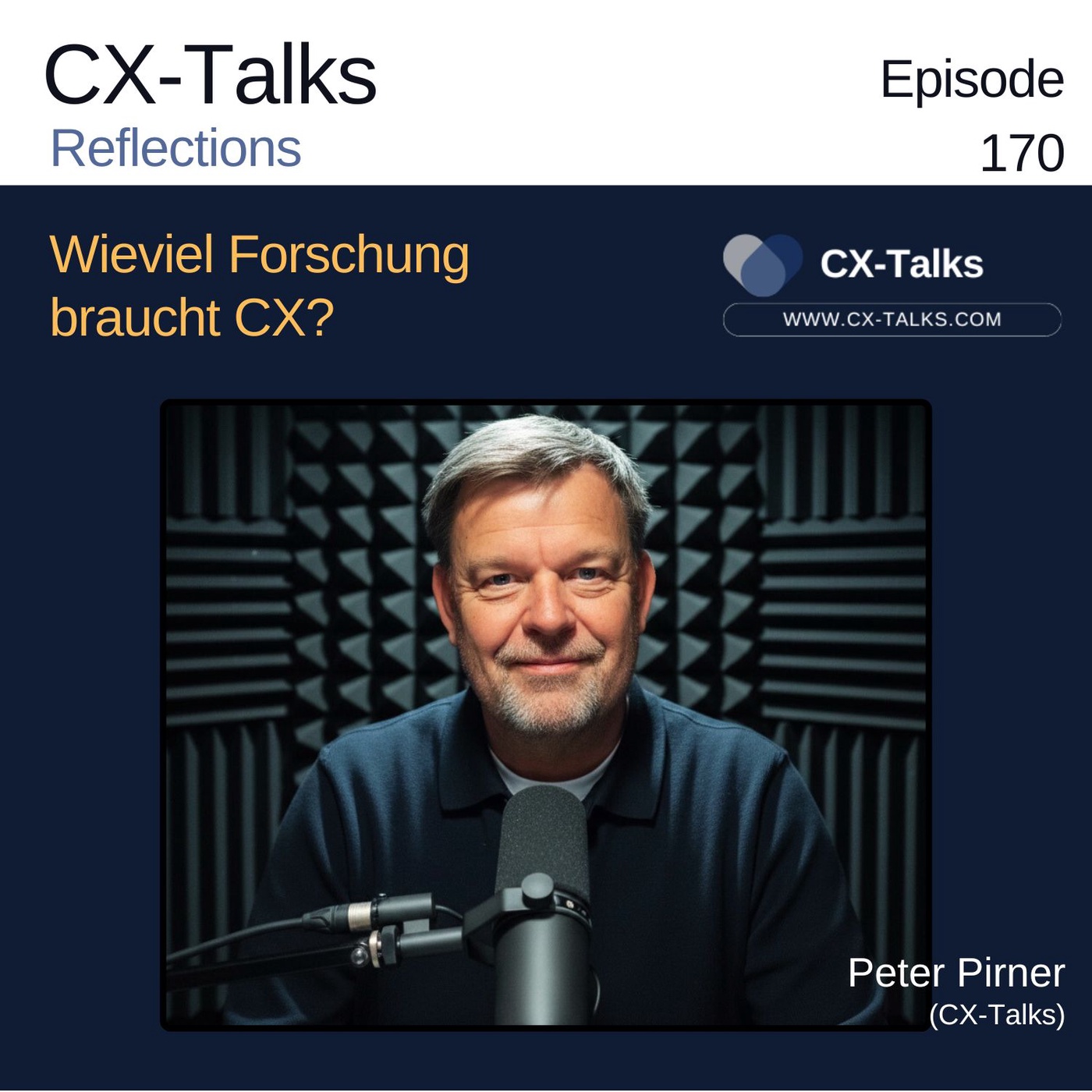 #170 Wieviel Forschung braucht CX?  Ein Kommentar von Peter Pirner (CX-Talks)