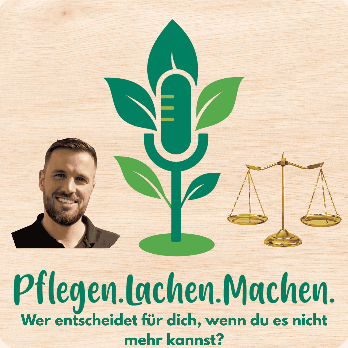 7. Folge - Wer entscheidet für dich, wenn du es nicht mehr kannst?