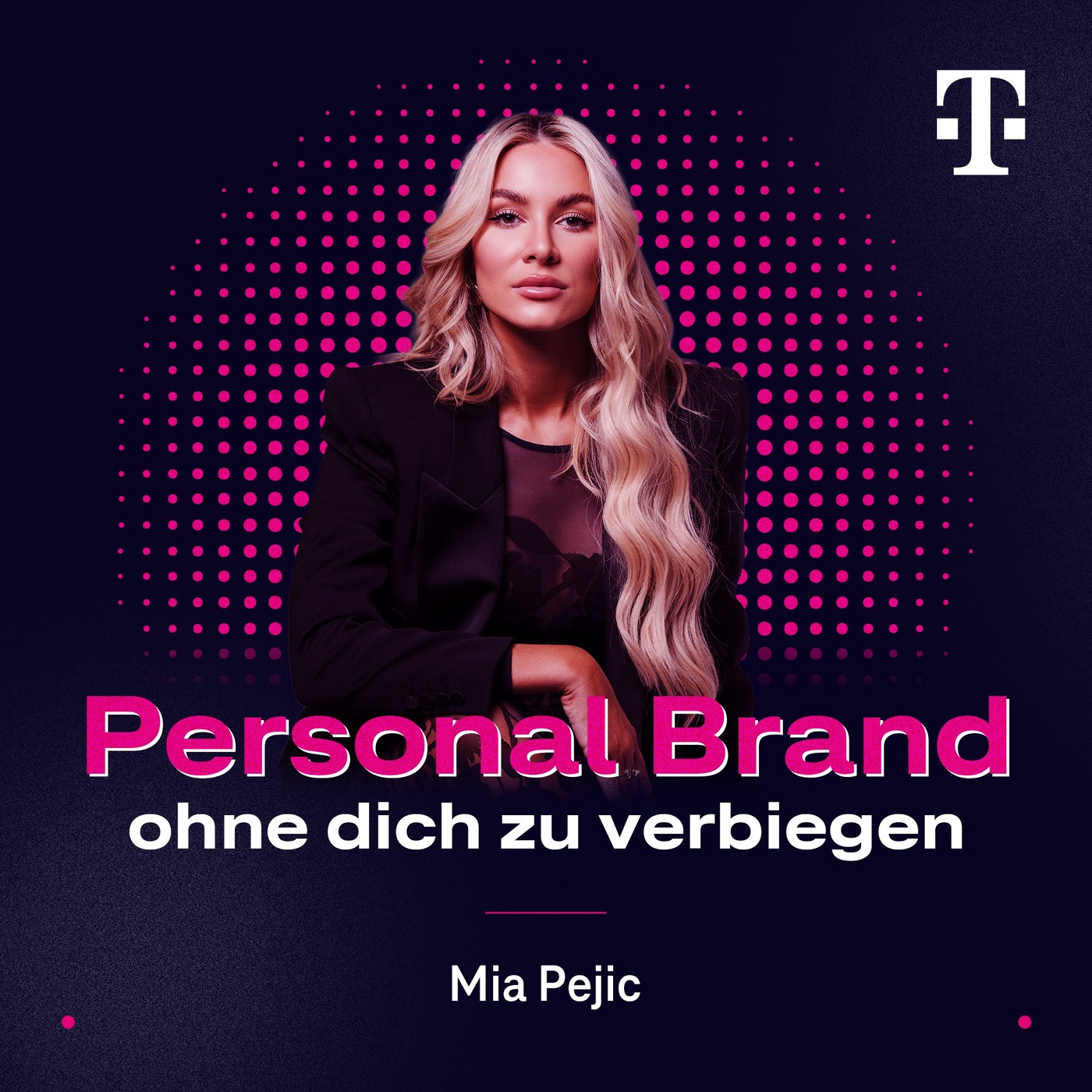 Personal Brand – ohne Dich zu verbiegen. Mia Pejic