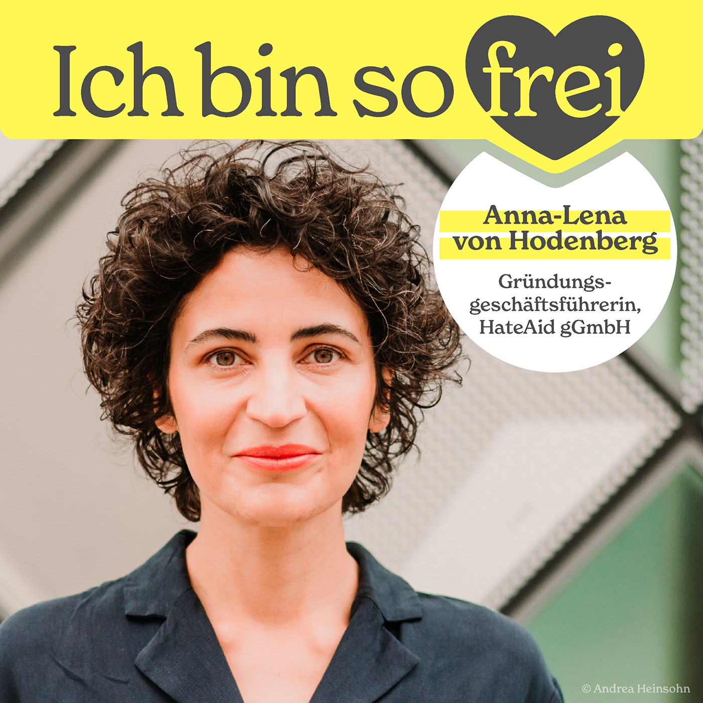 #16 Anna-Lena von Hodenberg über Meinungsfreiheit und wie wir uns gegen Hass im Internet wehren können