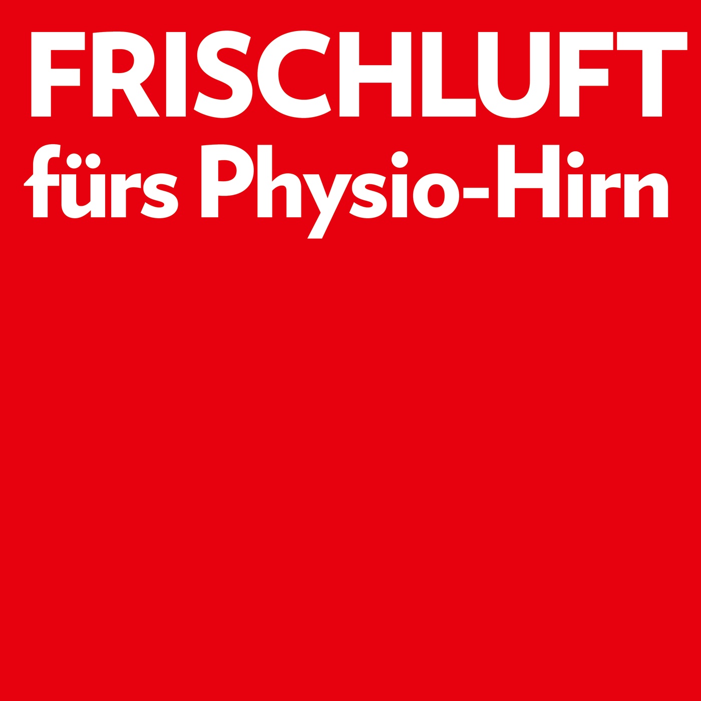 Frischluft fürs Physio-Hirn - Der pt-Podcast für Physiotherapeuten