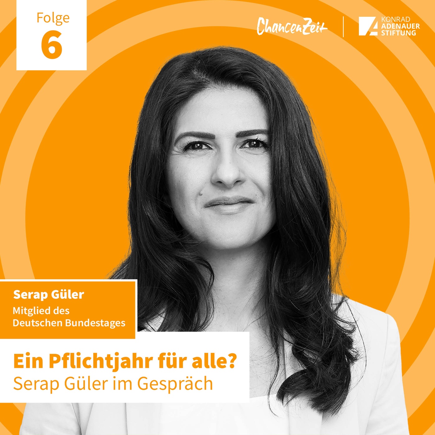 #6 Ein Pflichtjahr für alle? Serap Güler im Gespräch