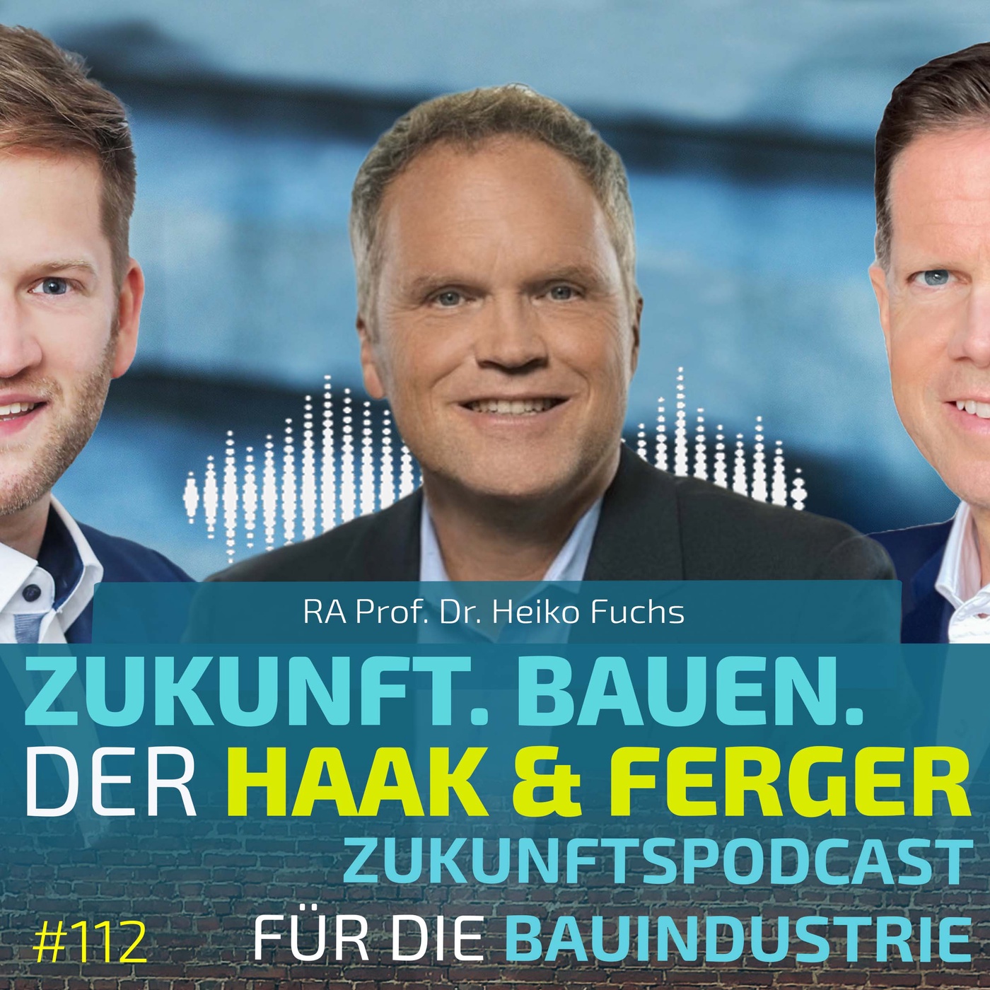 #112 | Prof. Dr. Heiko Fuchs, RA, Kapellmann - Wo stehen wir bei IPA und wie bauen wir kooperativer?