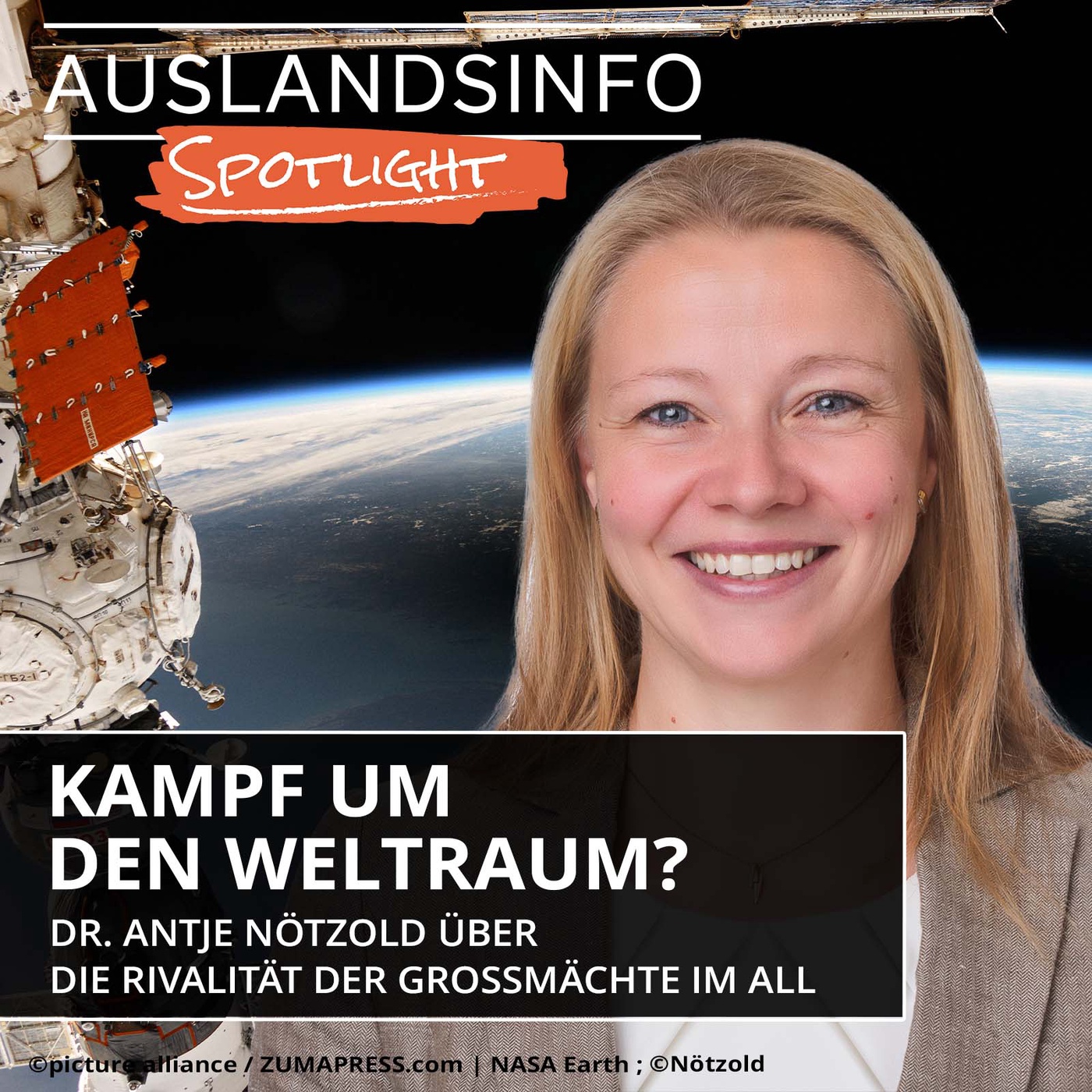 Kampf um den Weltraum? Dr. Antje Nötzold über die Rivalität der Großmächte im All