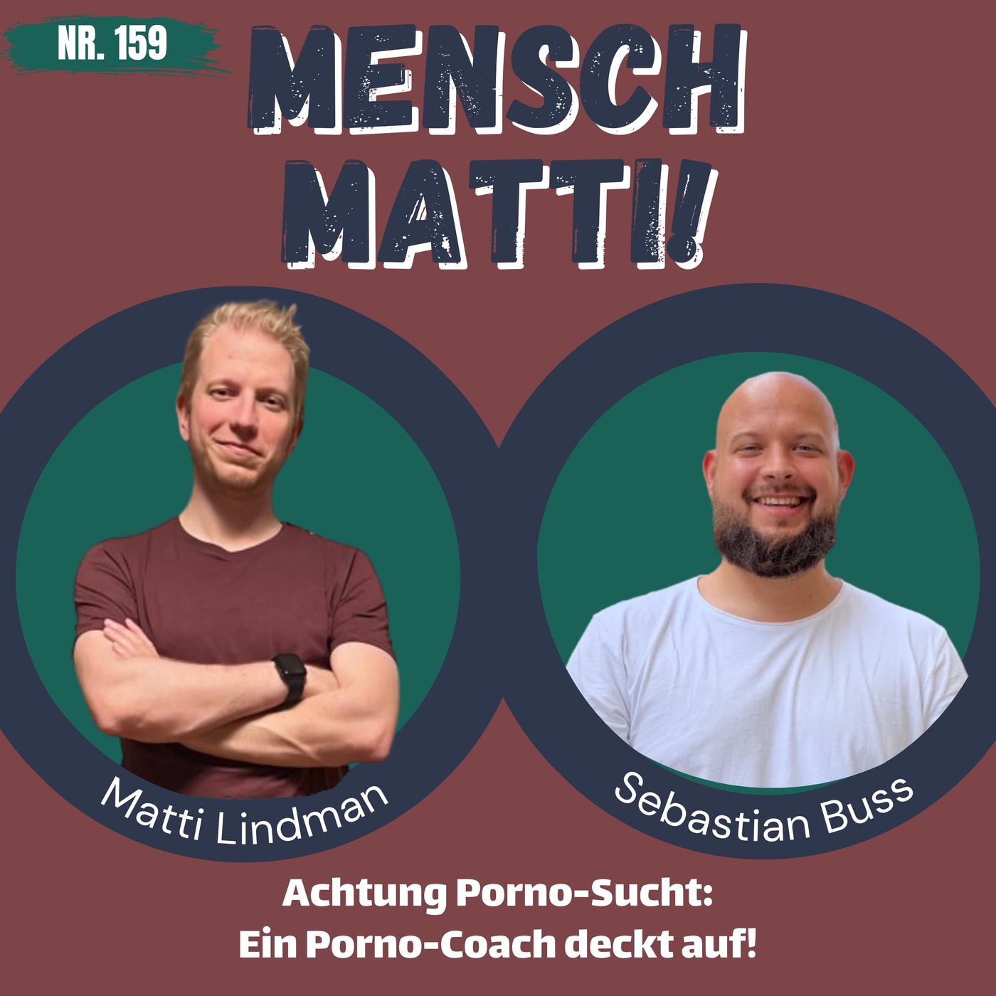 Nr. 159 - Mit Sebastian Buss - Achtung Pornosucht: Ein Porno-Coach deckt auf!