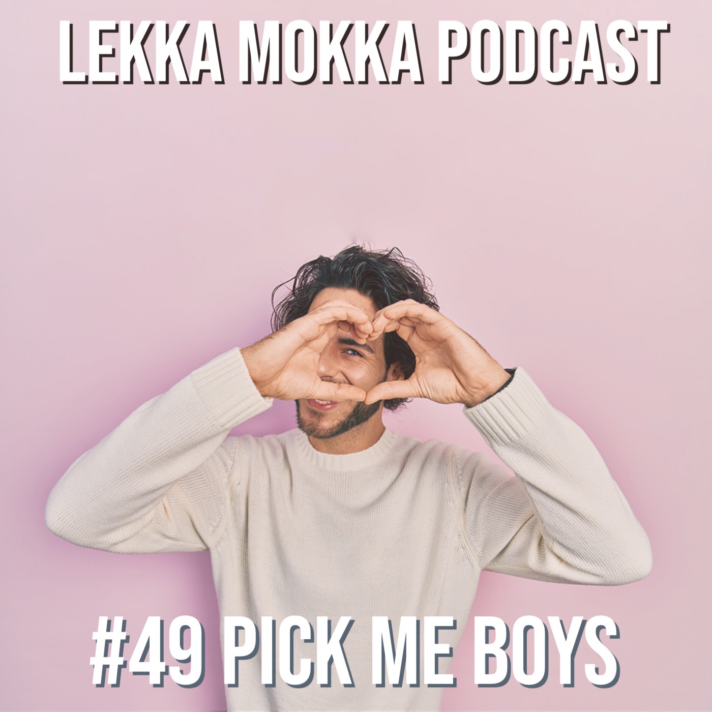 #49 Pick me Boys