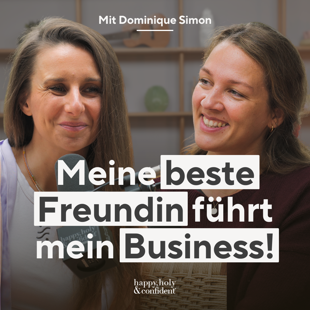 Meine beste Freundin & Geschäftsführerin: Wie wir an Triggern gemeinsam wachsen