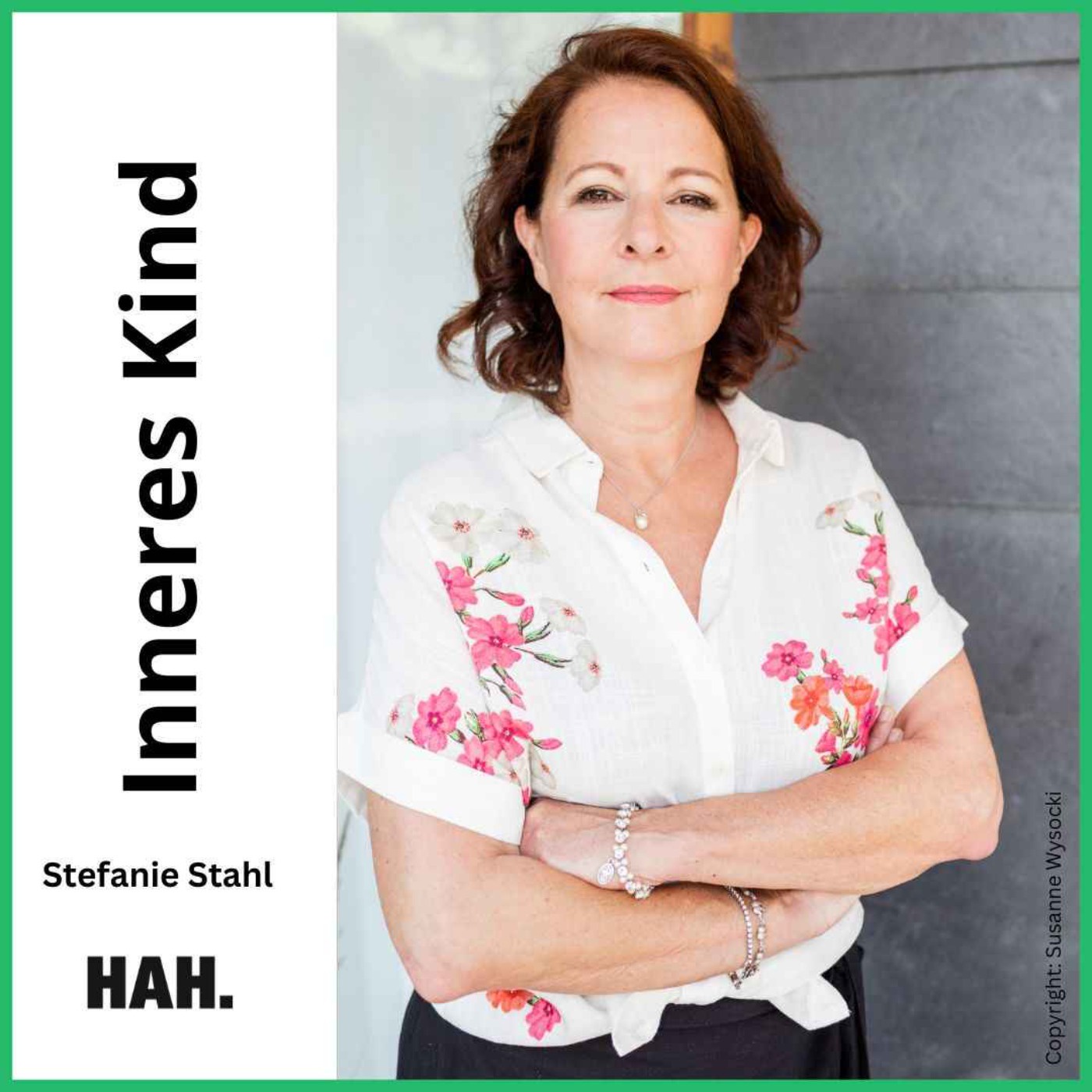 Wie finde ich mein inneres Kind? – mit Stefanie Stahl | HAH #77