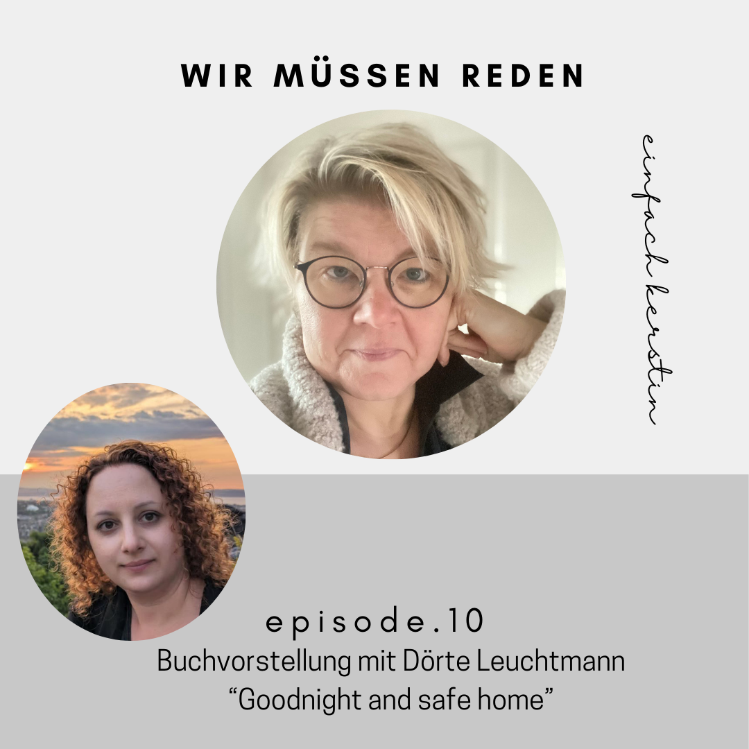 Buchvorstellung Goodnight and safe home - Im Gespräch mit Dörte Leuchtmann