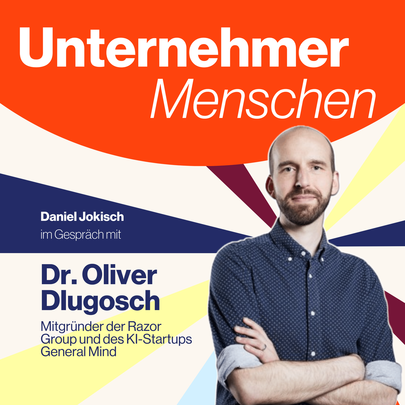 Unternehmertum im KI-Zeitalter – Oliver Dlugosch über Wachstum, Prozesse und Innovation
