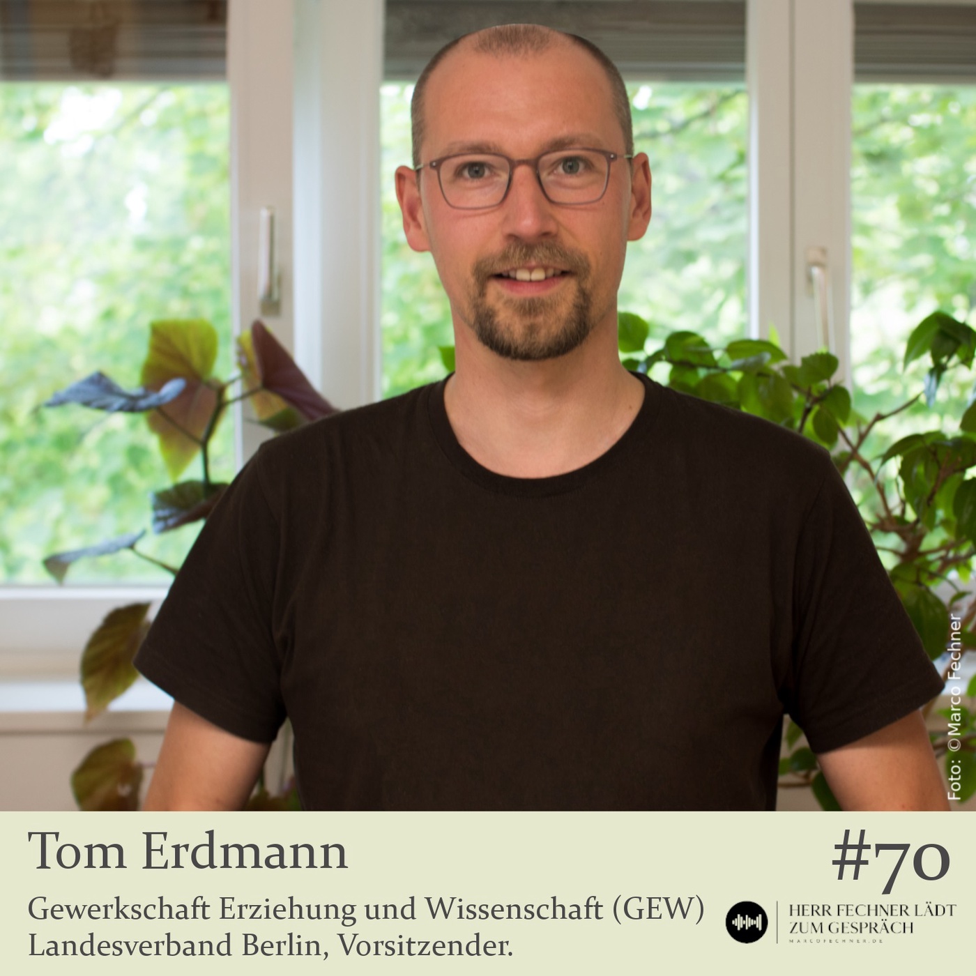 #70 Tom Erdmann, Gewerkschaft Erziehung und Wissenschaft
