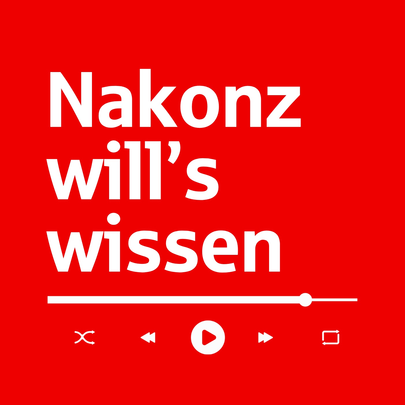 Nakonz will’s wissen