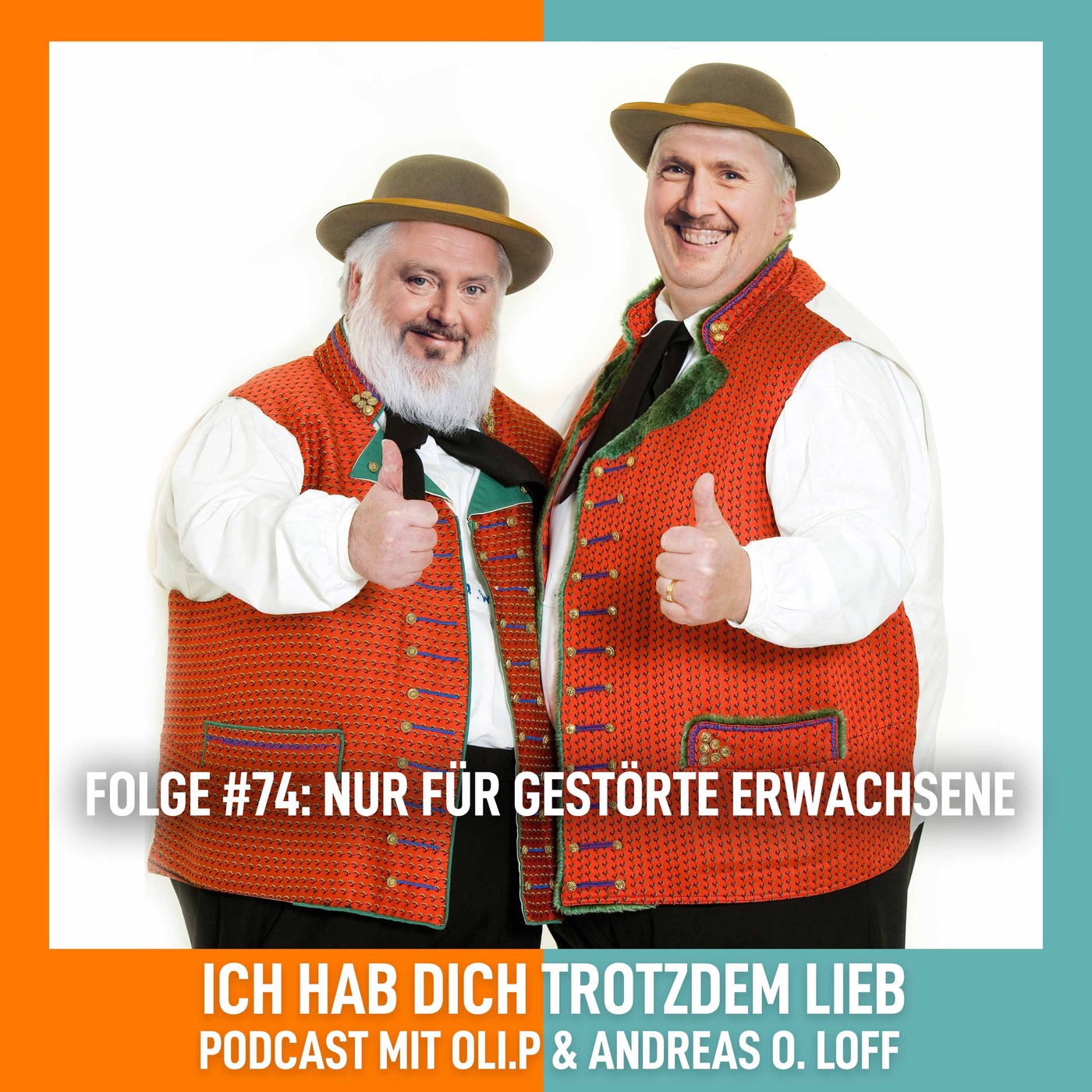 #74 Nur für gestörte Erwachsene