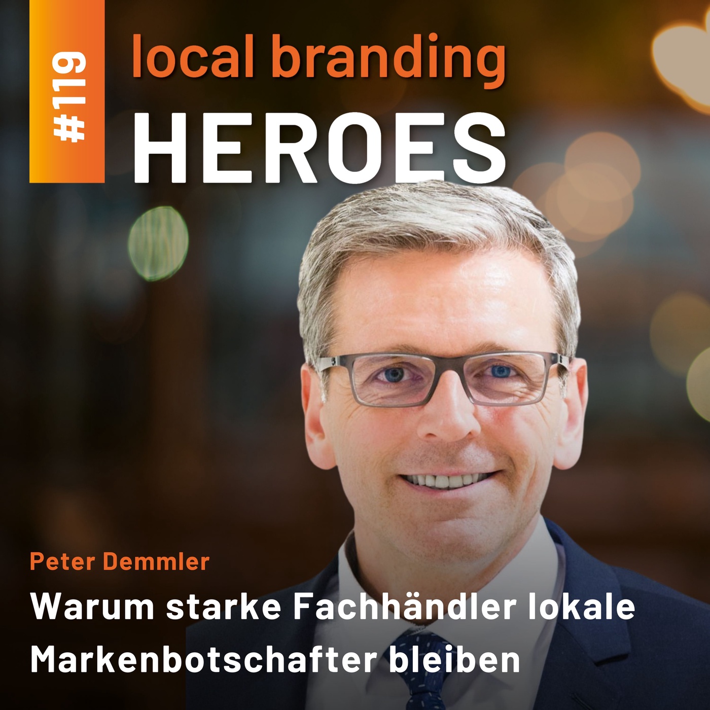 #119 Peter Demmler, Abteilungsleiter Retail Marketing Deutschland, STIHL