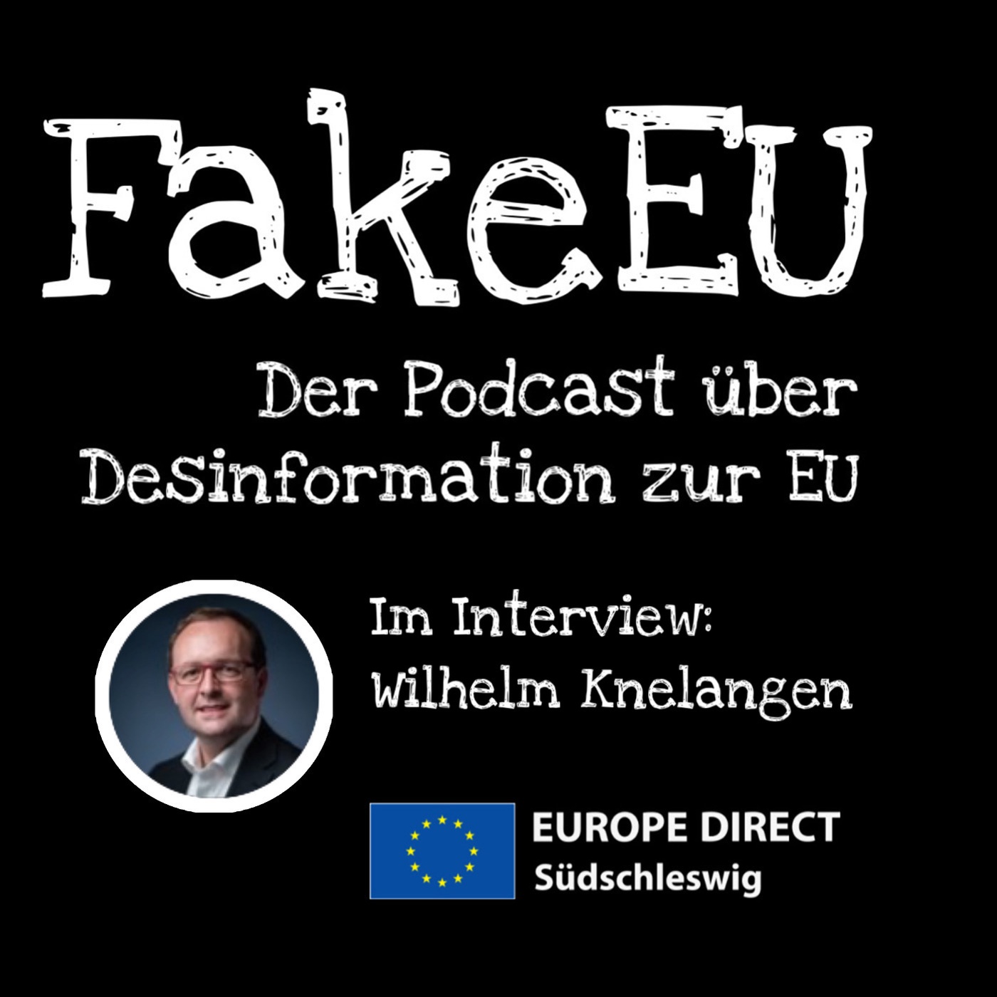 #3 - FakeEU - Politikwissenschaftler Wilhelm Knelangen im Interview